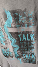 Load image into Gallery viewer, &quot;Talk&quot; Tee
